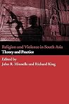 Religion and Violence in South Asia Religion and Violence in South Asia