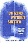 Citizens without Shelter: Homelessness, Democracy, and Political Exclusion