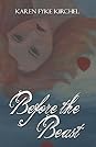 Before the Beast by Karen Fyke Kirchel