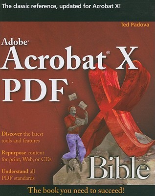 Adobe Acrobat X PDF Bible (Paperback)