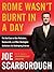 Rome Wasn't Burnt in a Day by Joe Scarborough