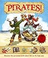 Pirates!: Discover the Gruesome Truth about Life on the High Seas. for Ages 7 and Up. (Horus Editions - Reference)