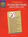 Teaching With 50 Great Short Stories: Vocabulary, Comprehension Tests, & Writing Activities