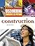 Construction (Discovering Careers For Your Future)