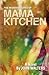 The Misadventures of Mama Kitchen: A Novel