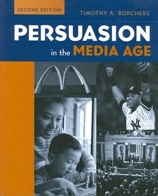 Persuasion in the Media Age (Paperback)