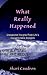 What Really Happened by Shari Caudron