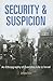 Security and Suspicion: An Ethnography of Everyday Life in Israel (The Ethnography of Political Violence)
