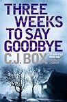 Three Weeks to Say Goodbye by Box Three Weeks to Say Goodbye by Box