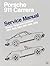 Porsche 911 Carrera Service Manual 1984-1989 - Coupe, Targa, ... by Bentley Publishers