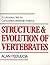 Structure and Evolution of Vertebrates by Alan Feduccia