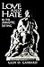 Love and Hate in the Analytic Setting by Glen O. Gabbard