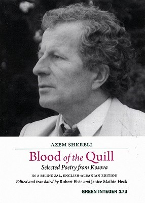 Blood of the Quill: Selected Poetry from Kosova (Green Integer)
