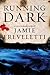 Running Dark (Emma Caldridge, #2)