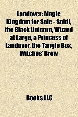 Landover: Magic Kingdom for Sale - Sold!, the Black Unicorn, Wizard at Large, a Princess of Landover, the Tangle Box, Witches' Brew (Paperback)