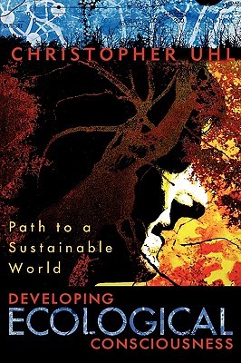 Developing Ecological Consciousness: Paths to a Sustainable Future (Paperback)