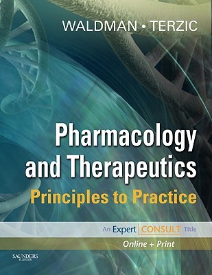 Pharmacology and Therapeutics: Principles to Practice (Waldman, Pharmacology and Therapeutics)