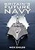 Britain’s Future Navy