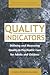 Quality Indicators: Defining and Measuring Quality in Psychiatric Care for Adults and Children