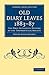 Old Diary Leaves 1883-87: The Only Authentic History of the Theosophical Society