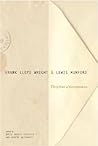Frank Lloyd Wright & Lewis Mumford: Thirty Years of Correspondence