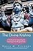 The Divine Krishna: A Workbook for Interpreting the Teachings in the Bhagavad Gita
