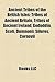 Ancient Tribes of the British Isles: Tribes of Ancient Britain, Tribes of Ancient Ireland, Gododdin, Scoti, Dumnonii, Silures, Cornovii