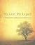 My Life, My Legacy: A Timeless Portrait of Who You Are for Those You Love