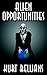 Alien Opportunities