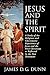 Jesus and the Spirit: A Stu...