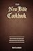 The New Bible Cookbook by Head of the Education and T...
