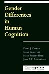 Gender Differences in Human Cognition (Counterpoints: Cognition, Memory, and Language)