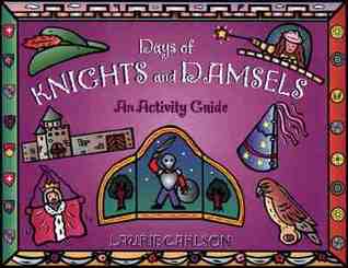 Days of Knights and Damsels: An Activity Guide (Paperback)