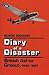 Diary of a Disaster: Britis...
