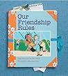 Our Friendship Rules