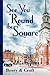 See You 'Round the Square