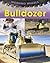 Working Wheels: Bulldozer