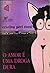 O Amor É Uma Droga Dura by Cristina Peri Rossi