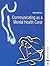 [(Communicating as a Mental Health Carer)] [Author: Paul Bonham] published on (August, 2004)