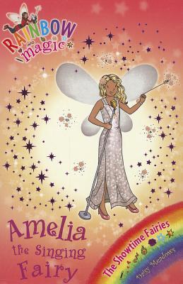 Amelia the Singing Fairy (Rainbow Magic: Showtime Fairies, #5)