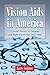 Vision Aids in America: A S...