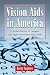 Vision Aids in America: A Social History of Eyewear and Sight Correction Since 1900 (Twenty-First Century Works)