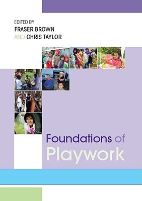 Foundations of playwork (Paperback)