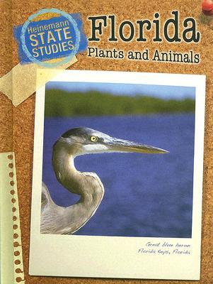 Florida Plants and Animals (Heinemann State Studies)