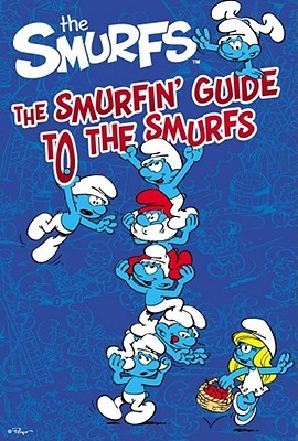 The Smurfin' Guide to the Smurfs (Paperback)