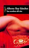 Los nombres del aire by Alberto Ruy-Sánchez