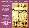 Learning About Gregorian Chant: Gregorian Chant