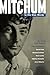 Mitchum: In His Own Words
