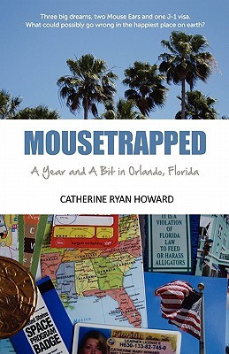Mousetrapped: A Year and A Bit in Orlando, Florida (Paperback)