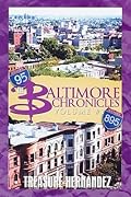 Baltimore Chronicles Volume 1